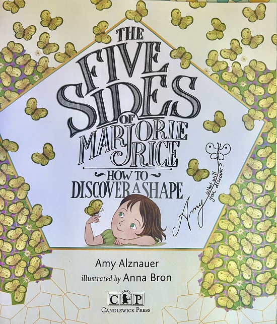 The title page of The Five Sides of Marjorie Rice, signed by the author, Amy Alznauer, with the message, "What will you discover?"