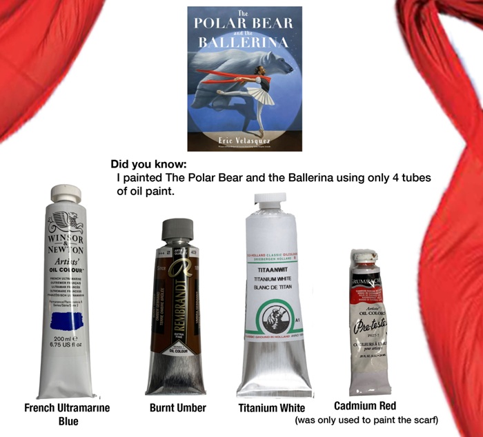"Did you know that I painted the Polar Bear and the Ballerina using only 4 tubes of oil paint" Below this text are four tubes of paint: French Ultramarine Blue, burnt Umber, Titanium White, and Cadmium Red.
